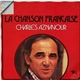 Charles Aznavour - La Chanson Francaise