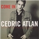 Cédric Atlan - Come In