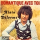 Alain Delorme - Romantique Avec Toi